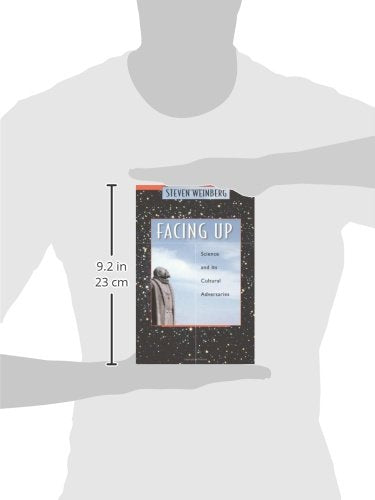 Facing Up: Science and Its Cultural Adversaries,New