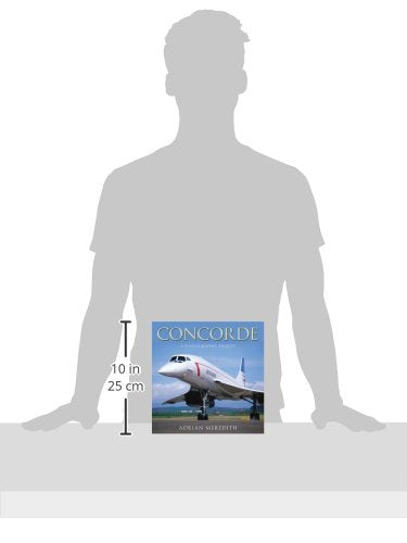 Concorde: A Photographic Tribute,New