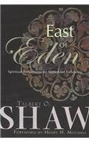 East Of Eden: Spiritual Reflections On Repentant Following,New