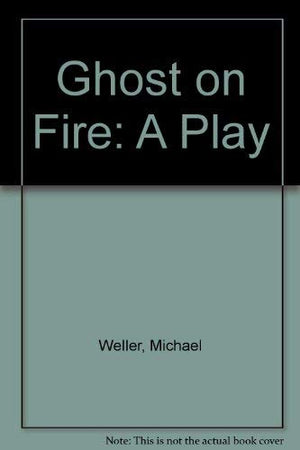 Ghost on Fire: A Play,Used