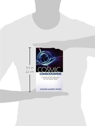 Cosmic Consciousness: A Study in the Evolution of the Human Mind,Used