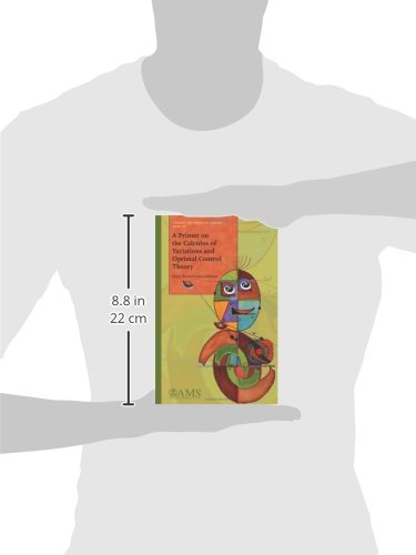 A Primer On The Calculus Of Variations And Optimal Control Theory (Student Mathematical Library) (Student Mathematical Library, ,New