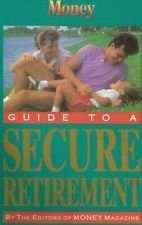 Money: Guide to a Secure Retirement,Used