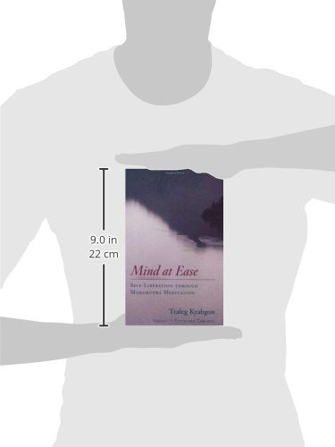 Mind At Ease: Selfliberation Through Mahamudra Meditation,Used