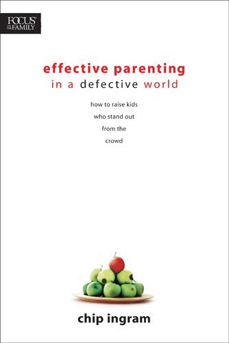 Effective Parenting in a Defective World,Used