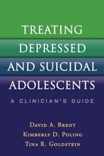 Treating Depressed and Suicidal Adolescents: A Clinician's Guide,Used