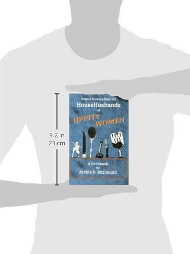 Helpful Cooking Hints for HouseHusbands of Uppity Women: A Cookbook,Used