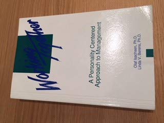 Working Together: A Personality Centered Approach to Management,Used