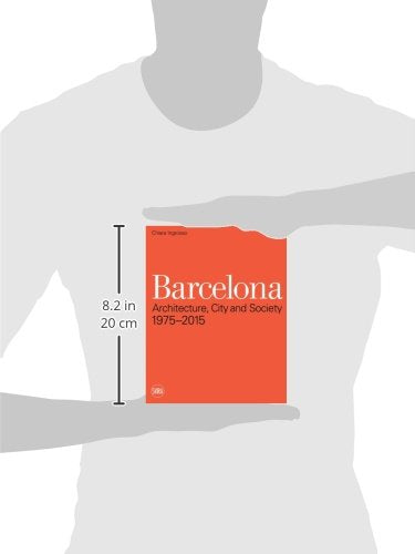 Barcelona: Architecture, City and Society 1975  2015,Used