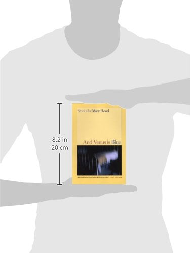 And Venus Is Blue: Stories (Stories by Mary Hood),Used