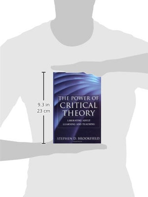 The Power of Critical Theory: Liberating Adult Learning and Teaching,Used