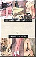 Six Girls without Pants,New