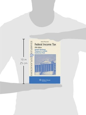 Examples & Explanations: Federal Income Tax, 5th Edition,Used