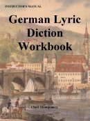 German Lyric Diction Workbook, Revised 3Rd Edition