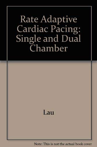 Rate Adaptive Cardiac Pacing: Single and Dual Chamber,Used