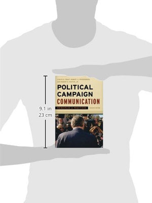 Political Campaign Communication: Principles and Practices (Communication, Media, and Politics),Used