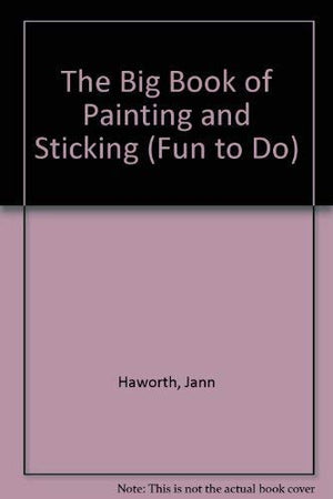 The Big Book of Painting and Sticking,Used