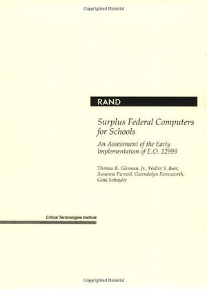 Surplus Federal Computers For Schools: An Assessment Of The Early Implementation Of E.O. 12999,New