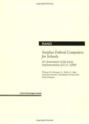 Surplus Federal Computers For Schools: An Assessment Of The Early Implementation Of E.O. 12999,Used