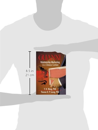 Guanxi : Relationship Marketing in a Chinese Context,Used