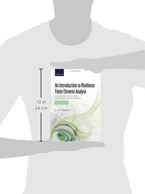 An Introduction to Nonlinear Finite Element Analysis: with applications to heat transfer, fluid mechanics, and solid mechanics,Used