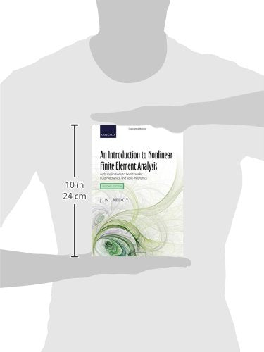 An Introduction to Nonlinear Finite Element Analysis: with applications to heat transfer, fluid mechanics, and solid mechanics,Used