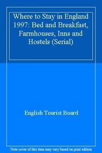 Bed & Breakfast, Farmhouses Inns & Hostels in England 1997 (Serial),Used