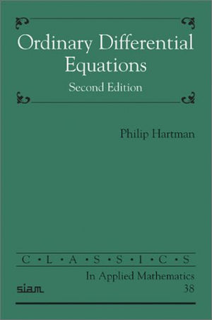 Ordinary Differential Equations (Classics In Applied Mathematics, Series Number 38),Used
