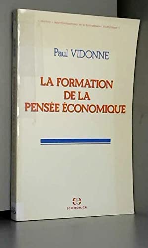 La Formation de la pense conomique,Used