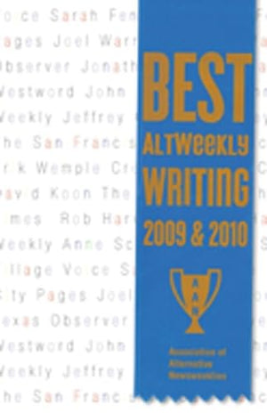 Best Altweekly Writing 2009 & 2010,Used