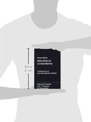 Justus Lipsius: Principles Of Letterwriting: A Bilingal Text Of Justi Lipsi Epistolica Institutio (Library Of Renaissance Human