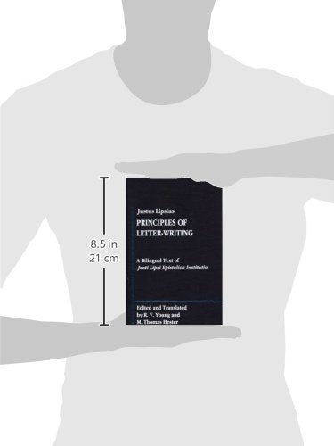 Justus Lipsius: Principles Of Letterwriting: A Bilingal Text Of Justi Lipsi Epistolica Institutio (Library Of Renaissance Human