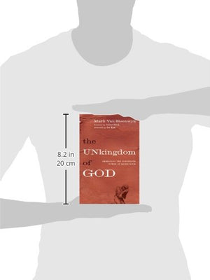 The Unkingdom of God: Embracing the Subversive Power of Repentance,Used
