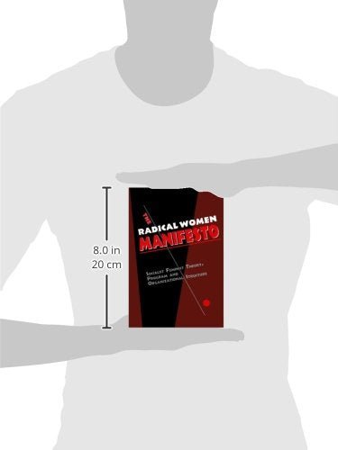 The Radical Women Manifesto: Socialist Feminist Theory, Program And Organizational Structure,Used