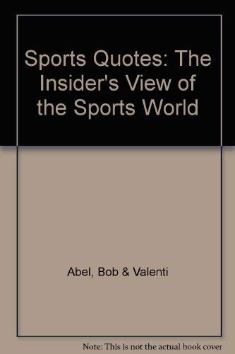 Sports Quotes: The Insiders View of the Sports World,Used