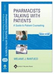 Pharmacists Talking With Patients: A Guide to Patient Counseling,Used