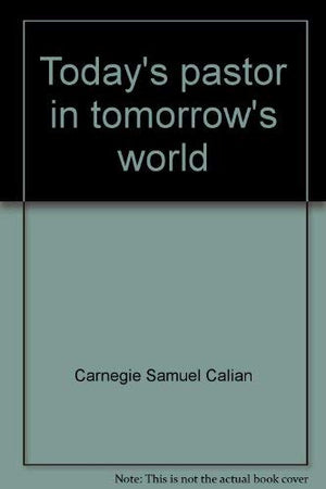 Today's pastor in tomorrow's world,Used