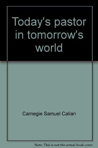Today's pastor in tomorrow's world,Used