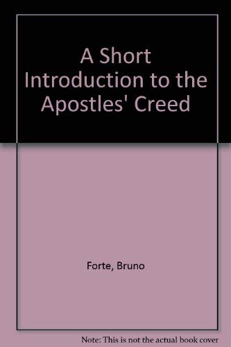 A Short Introduction to the Apostle's Creed,Used