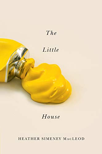 The Little Yellow House (Volume 25) (The Hugh MacLennan Poetry Series),Used