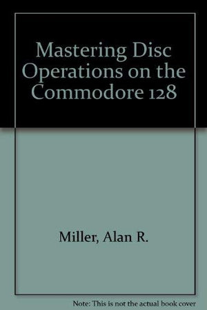 Mastering disk operations on the Commodore 128,Used