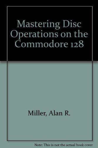 Mastering disk operations on the Commodore 128,Used