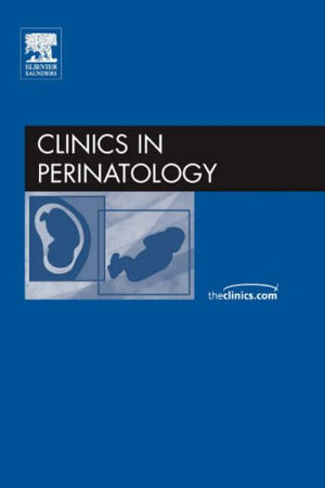 Late Preterm Pregnancy and the Newborn, An Issue of Clinics in Perinatology (Volume 334) (The Clinics: Internal Medicine, Volum,Used
