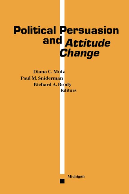 Political Persuasion And Attitude Change
