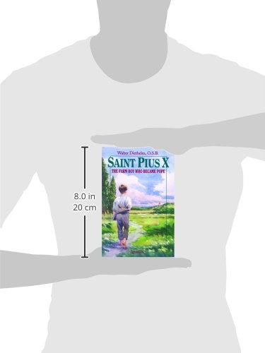St. Pius X : The Farm Boy Who Became Pope,Used
