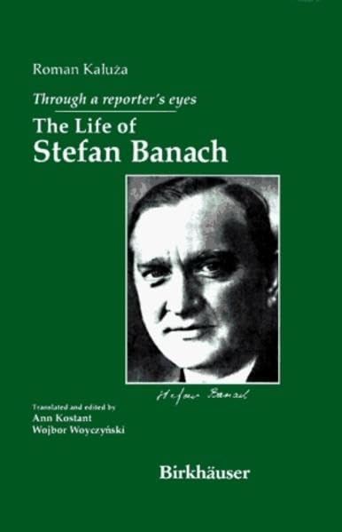 Through a Reporter's Eyes: The Life of Stefan Banach,Used
