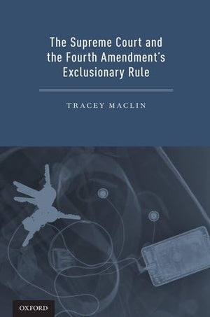 The Supreme Court and the Fourth Amendment's Exclusionary Rule,Used