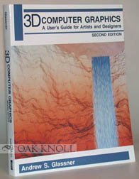 3 D Computer Graphics: A User's Guide for Artists and Designers,Used