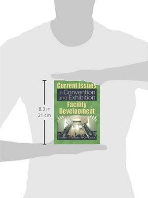 Current Issues in Convention and Exhibition Facility Development,Used