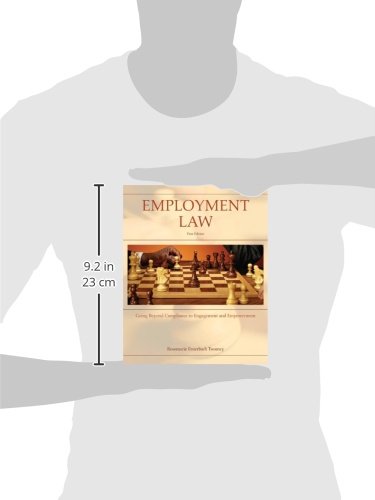 Employment Law: Going Beyond Compliance To Engagement And Empowerment,New